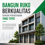 Bangun ruko berkualitas dengan perencanaan yang tepat