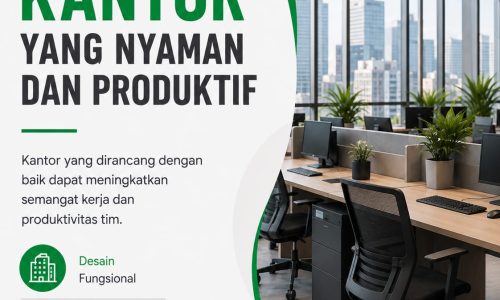 Bangun kantor nyaman dan produktif