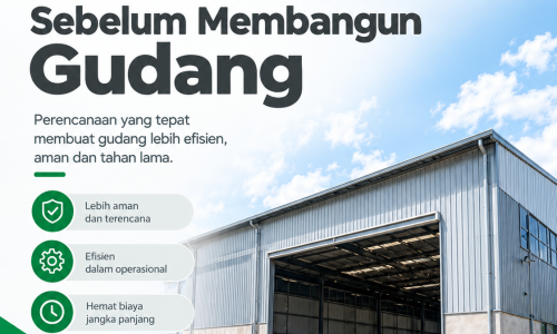 Pentingnya perencanaan gudang sebelum membangun